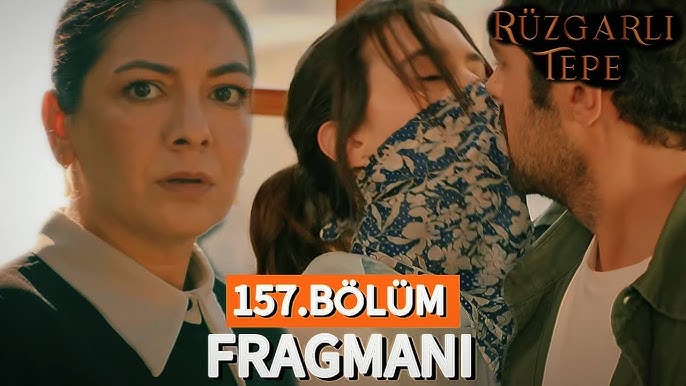 Ruzgarli Tepe episode 157 with English subtitles