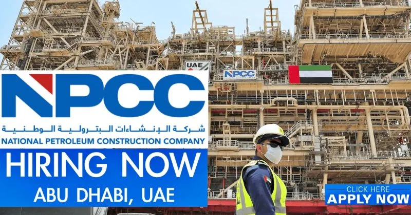 600+NPCC UAE Careers 2025|Apply for Dream Jobs