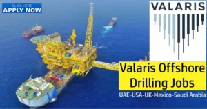 Valaris plc Jobs 2025| Exciting Job Openings in Iraq, Kuwait, and the USA