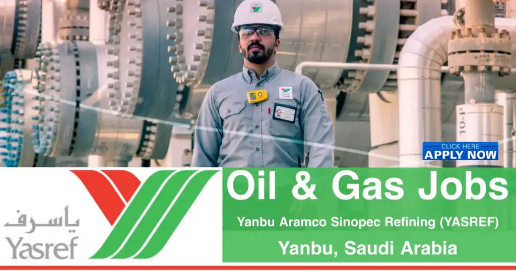 YASREF Oil Gas Careers 2025 |Join Saudi Aramco’s Refining Company